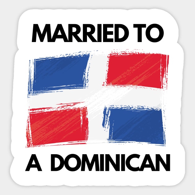 Married to a Dominican From Dominican Republic Sticker by LaurelBDesigns